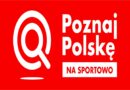 Poznaj Polskę na sportowo i pojedź na mecze piłkarskie